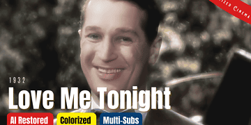 Love Me Tonight 1932 - Colorized Full Movie | Musical Comedy | Maurice Chevalier | Subtitles