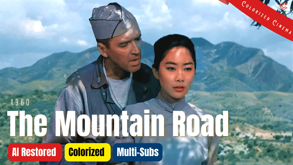 The Mountain Road 1960: Colorized Full Movie | James Stewart, Lisa Lu | War Drama | Subtitles