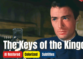 The Keys of the Kingdom 1944: Colorized Drama | Gregory Peck | Classic Film | Subtitles