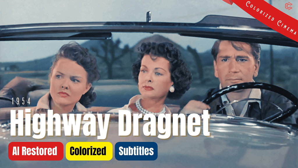 'Highway Dragnet' 1954: Colorized Film Noir Featuring Richard Conte & Joan Bennett | Subtitles