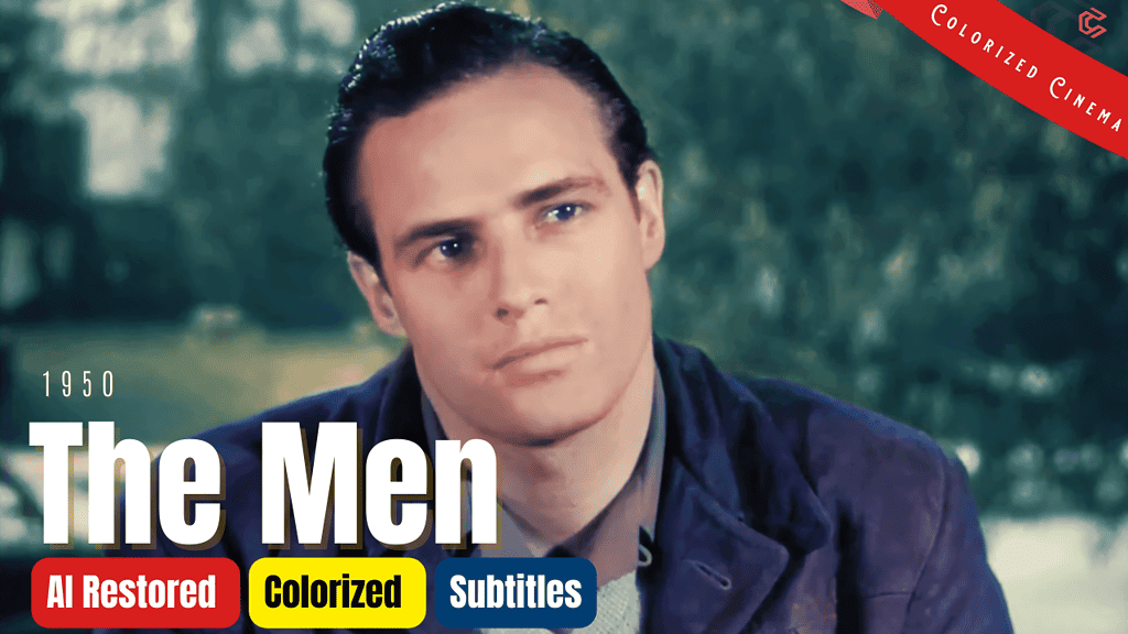 Colorized Full Movie Of 'The Men' (1950) With Marlon Brando And Teresa Wright | Subtitles