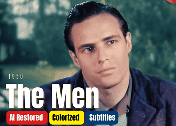 Colorized Full Movie Of 'The Men' (1950) With Marlon Brando And Teresa Wright | Subtitles