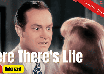 Where There's Life 1947 - Colorized Full Movie | Bob Hope, Signe Hasso| Thriller Comedy | Subtitles