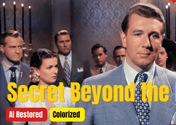 Secret Beyond the Door 1947 - Colorized Full Movie | Fritz Lang | Joan Bennett | Subtitles
