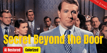 Secret Beyond the Door 1947 - Colorized Full Movie | Fritz Lang | Joan Bennett | Subtitles