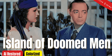 Island of Doomed Men 1940 - Colorized Full Movie | Peter Lorre | Crime Mysteries with Subtitles