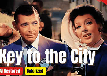 "Key To The City" (1950) - Colorized Full Movie | Clark Gable & Loretta Young | Comedy | Subtitles